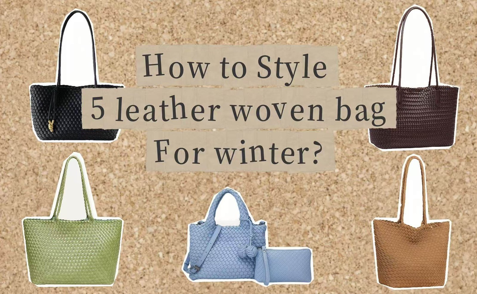 leather woven bag